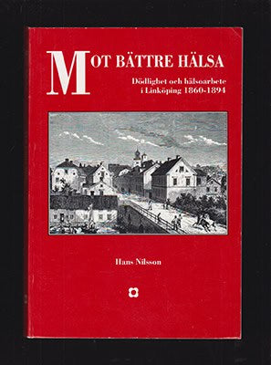 Hans Nilsson : Mot bättre hälsa