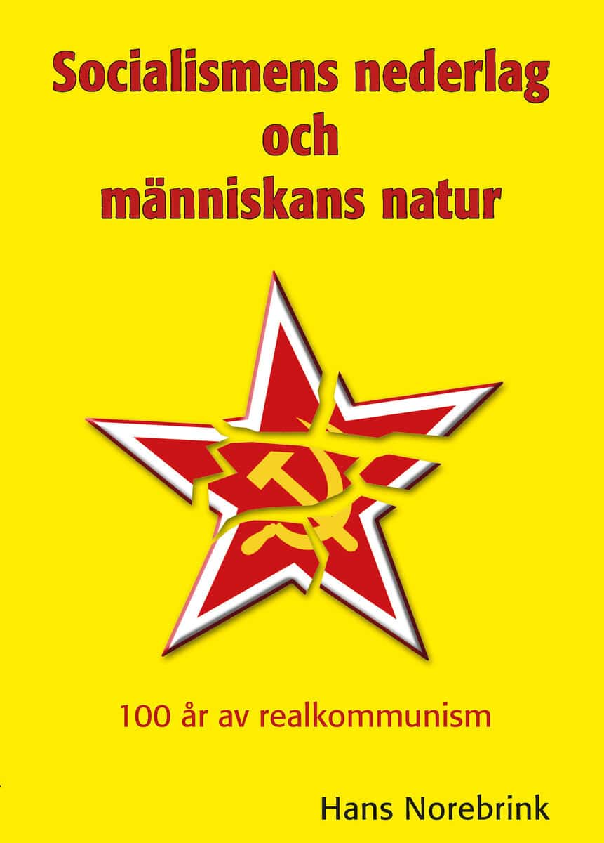 Hans Norebrink : Socialismens nederlag och människans natur