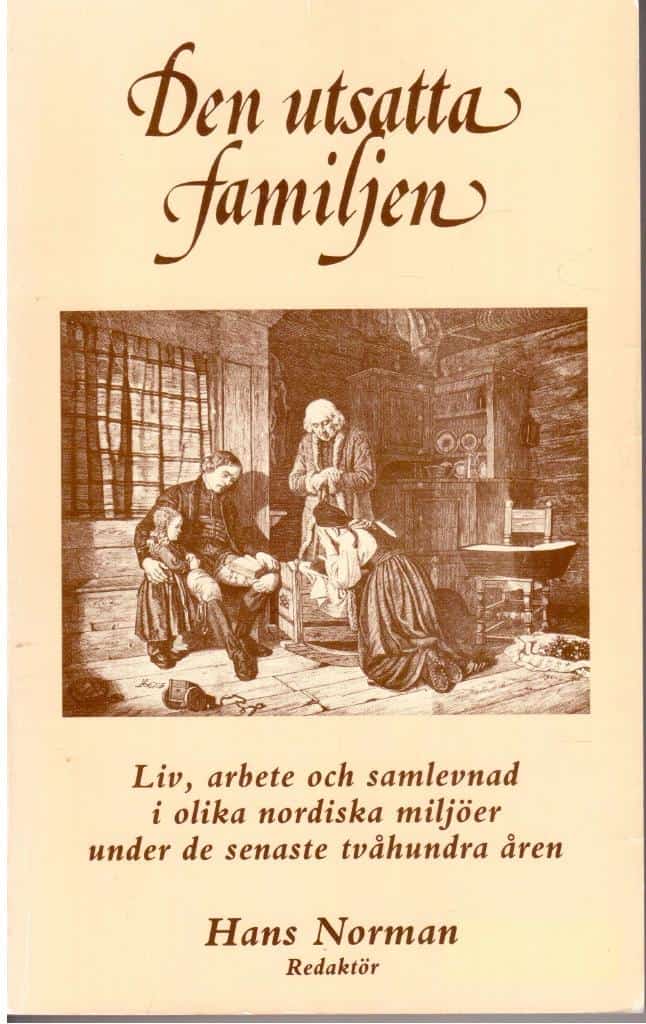 Hans Norman : Den utsatta familjen