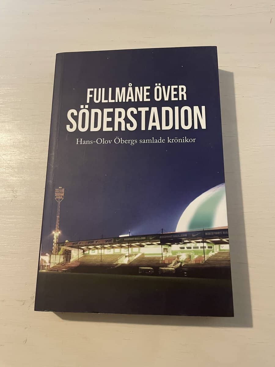 Hans-Olov Öberg : Fullmåne över Söderstadion