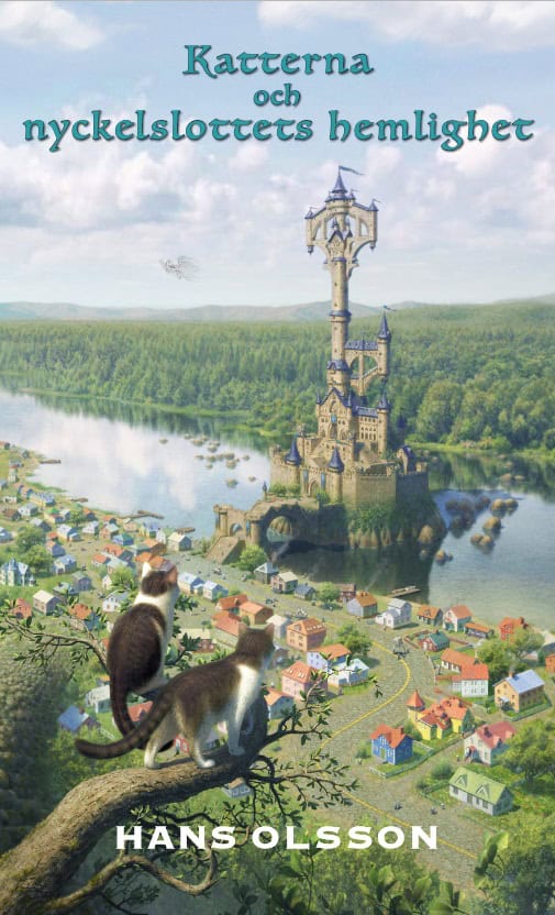 Hans Olsson : Katterna och nyckelslottets hemlighet