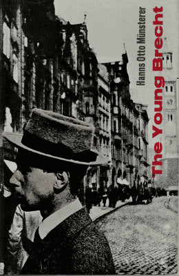 Hans Otto Münsterer : The Young Brecht