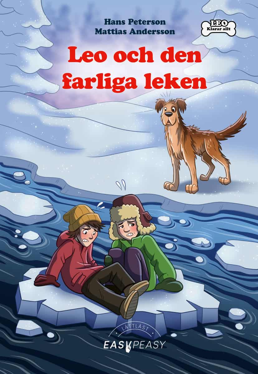 Hans Peterson : Leo och den farliga leken