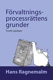 Hans Ragnemalm : Förvaltningsprocessrättens grunder