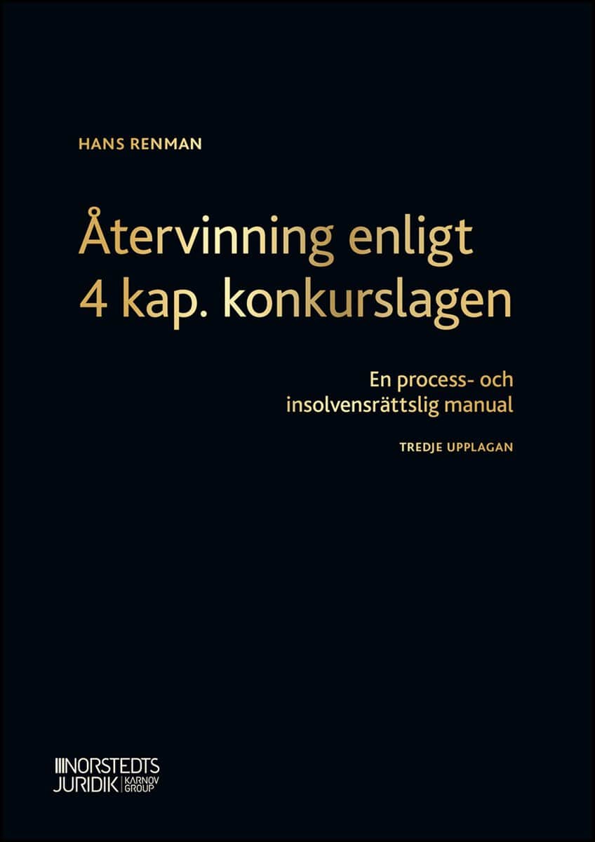 Hans Renman : Återvinning enligt 4 kap. konkurslagen