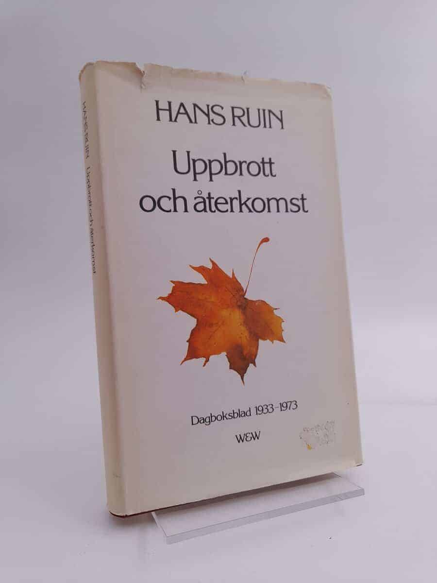 Hans Ruin : Uppbrott och återkomst