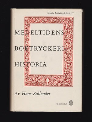Hans Sallander : Medeltidens boktryckerihistoria