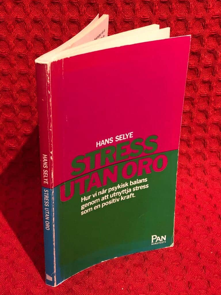 Hans Selye : Stress utan oro