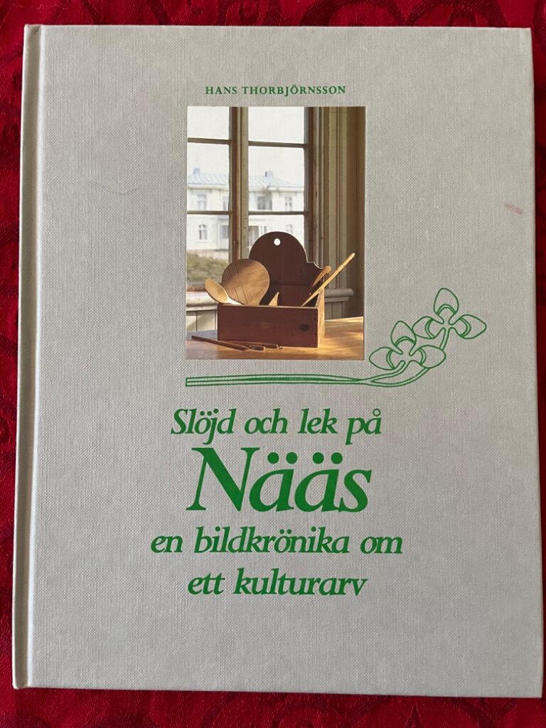 Hans Thorbjörnsson : Slöjd och lek på Nääs