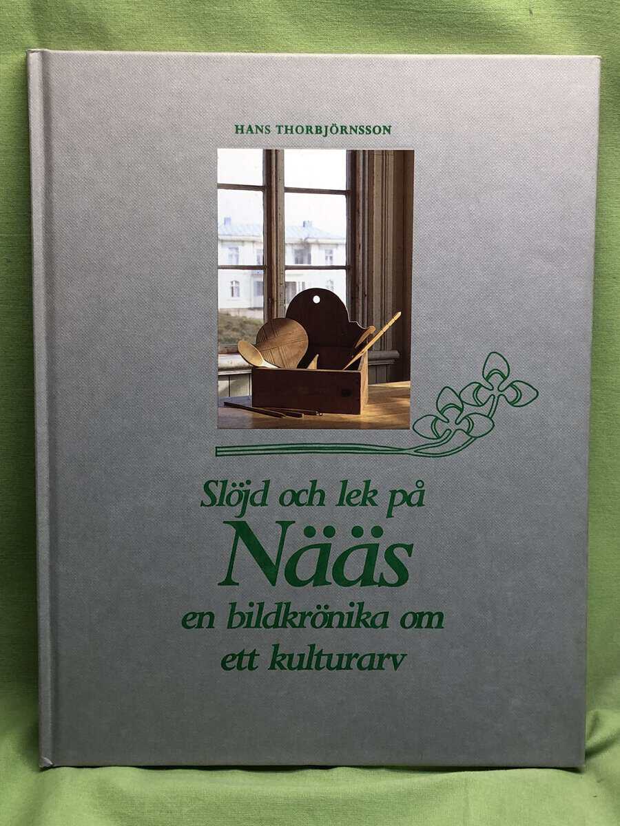 Hans Thorbjörnsson : Slöjd och lek på Nääs