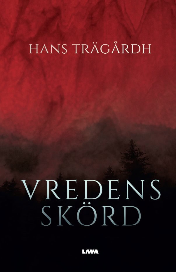 Hans Trägårdh : Vredens skörd