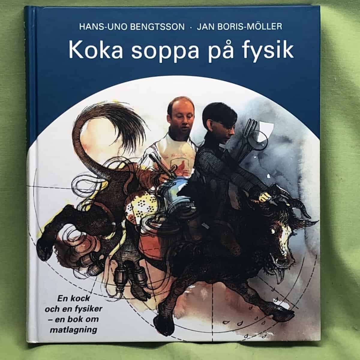 Hans-Uno Bengtsson : Koka soppa på fysik