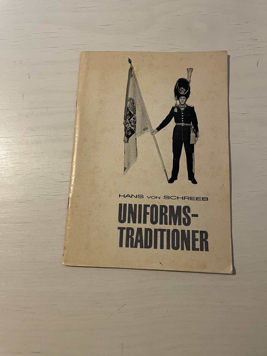 Hans von Schreeb : Uniformstraditioner