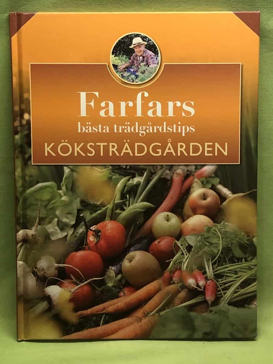 Hans-Werner Bastian : Farfars bästa trädgårdstips