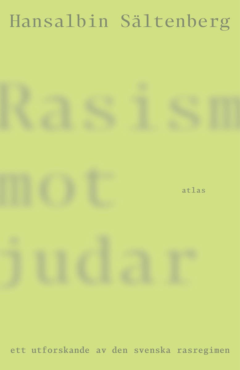 Hansalbin Sältenberg : Rasism mot judar