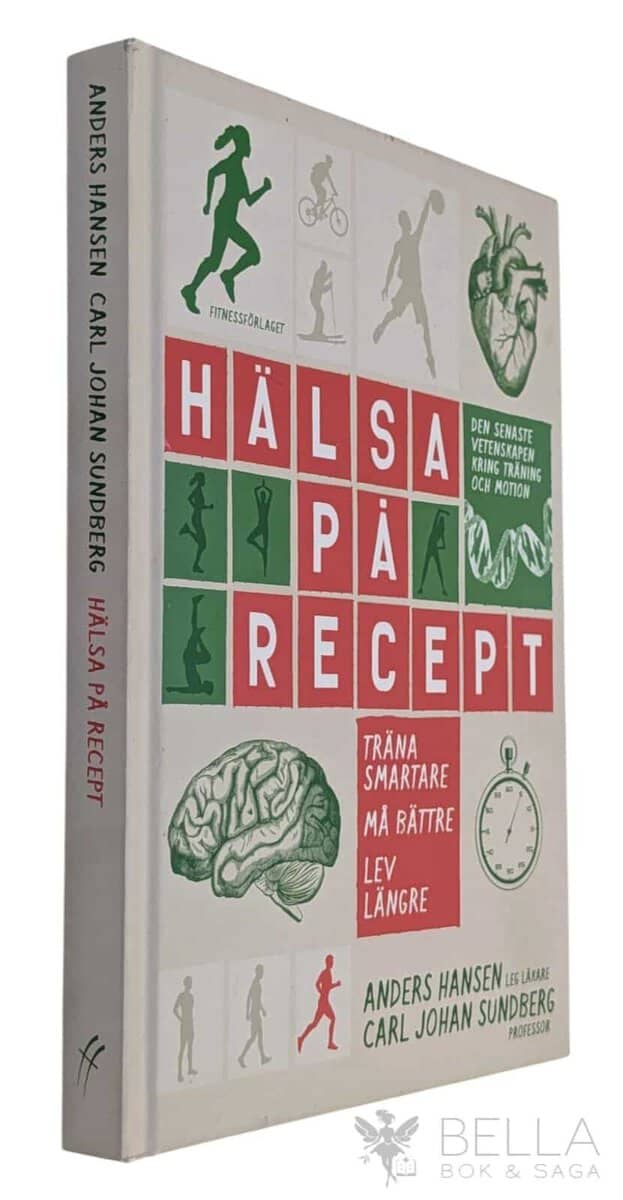 Hansen, Anders ; Sundberg, Carl Johan : Hälsa på recept