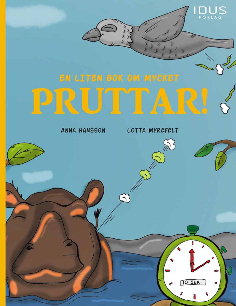 Hansson, Anna ; Myrefelt, Lotta : En liten bok om mycket pruttar!