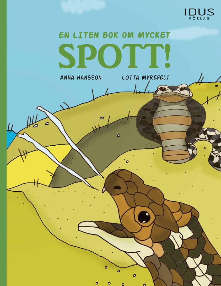 Hansson, Anna ; Myrefelt, Lotta : En liten bok om mycket spott!