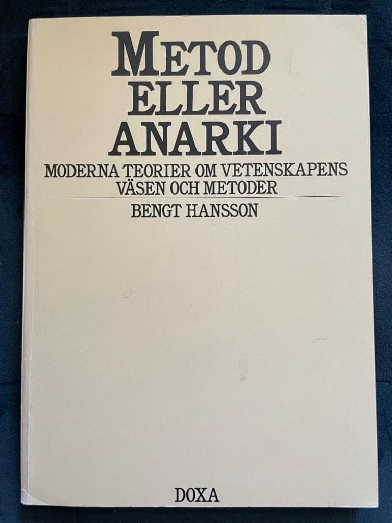 Hansson, Bengt, 1943-, fil. dr : Metod eller anarki