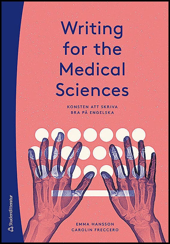 Hansson, Emma ; Freccero, Carolin : Writing for the medical sciences