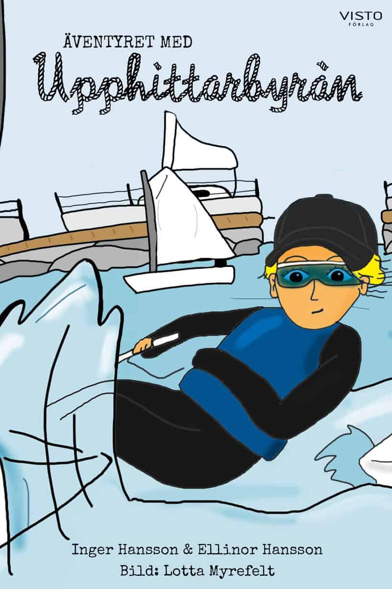 Hansson, Inger ; Hansson, Ellinor : Äventyret med Upphittarbyrån