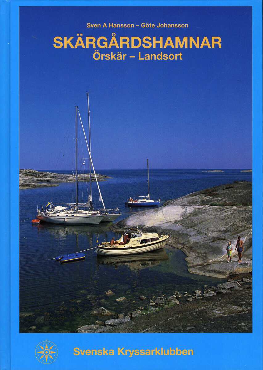 Hansson Sven-A ; Johansson, Göte : Skärgårdshamnar Örskär-Landsort