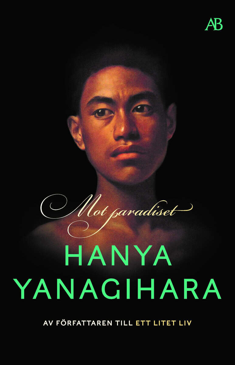 Hanya Yanagihara : Mot paradiset