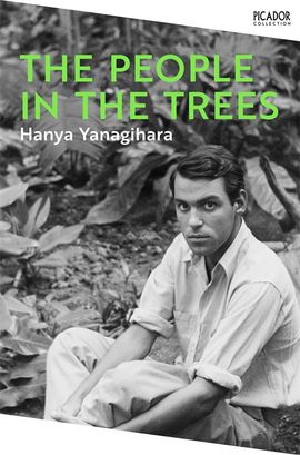 Hanya Yanagihara : The People in the Trees
