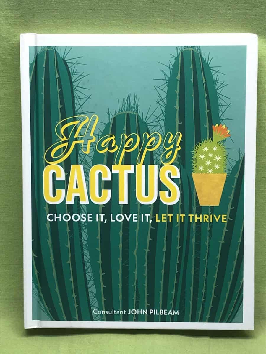 Happy Cactus - Choose It, Love It, Let It Thrive