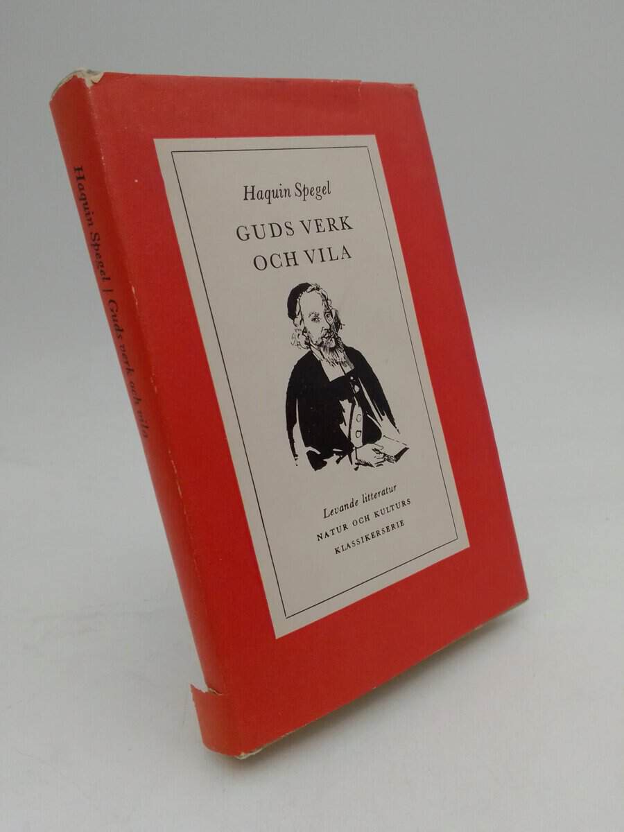 Haquin Spegel : Guds verk och vilja