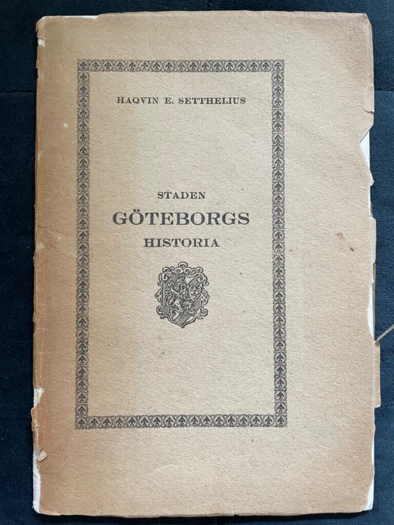 Haqvin E. Setthelius : Staden Göteborgs Historia