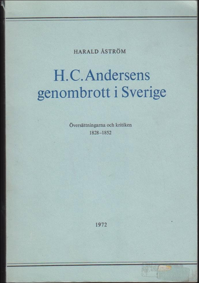 Harald Åström : H.C. Andersens genombrott i Sverige