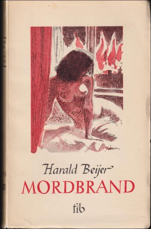 Harald Beijer : Mordbrand