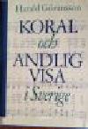 Harald Göransson : KORAL och ANDLIG VISA i Sverige
