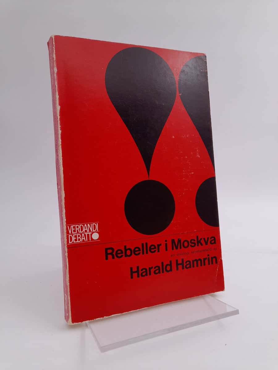 Harald Hamrin : Rebeller i Moskva