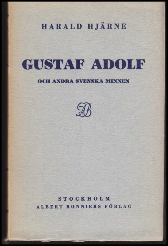 Harald Hjärne : Gustaf Adolf och andra svenska minnen