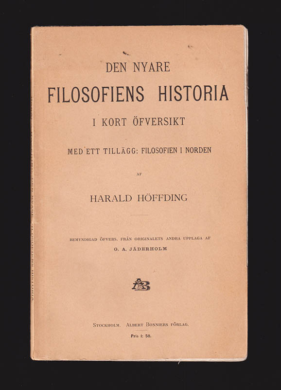 Harald Höffding : Den nyare filosofiens historia i kort öfversikt