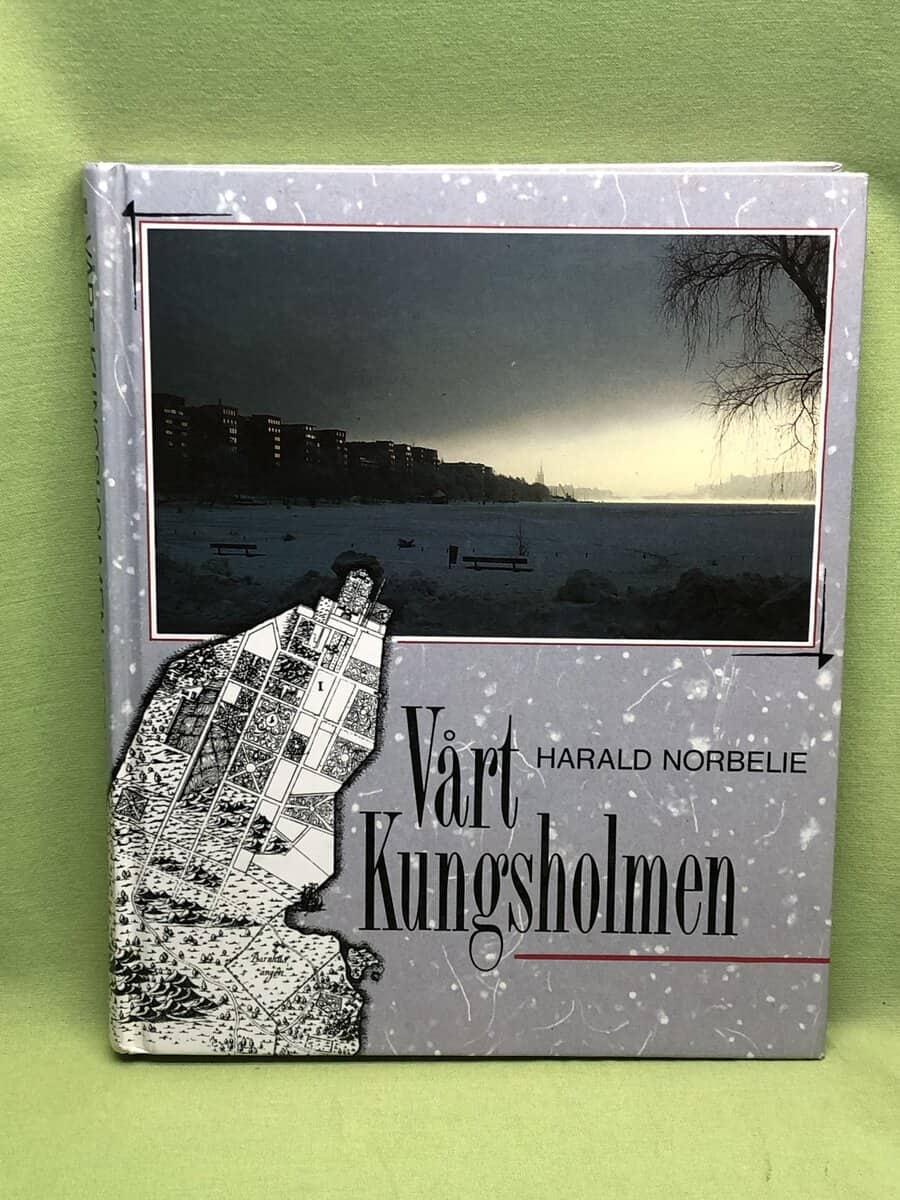 Harald Norbelie : Vårt Kungsholmen