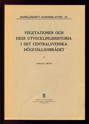 Harald Smith : Vegetationen och dess utveckling i det centralsvenska högfjällsområdet