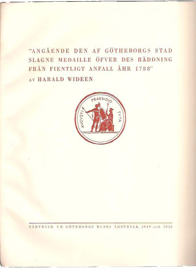 Harald Wideen : 'Angående den af Götheborgs stad slagne medaille öfver des räddning från fientliga anfall åhr 1788'