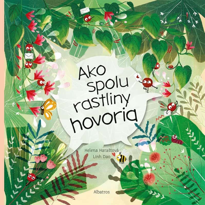 Haraštová, Helena ; Dao, Linh : Ako spolu rastliny hovoria