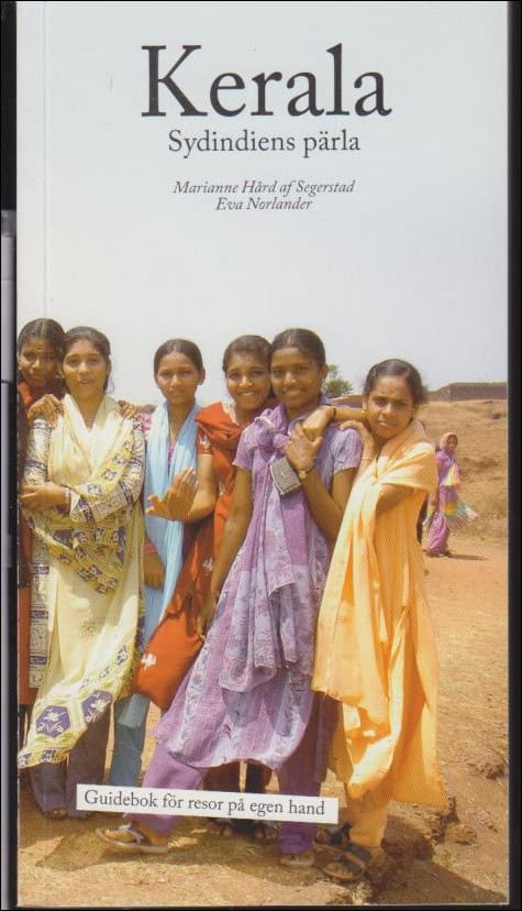Hård af Segerstad, Marianne ; Norlander, Eva : Kerala