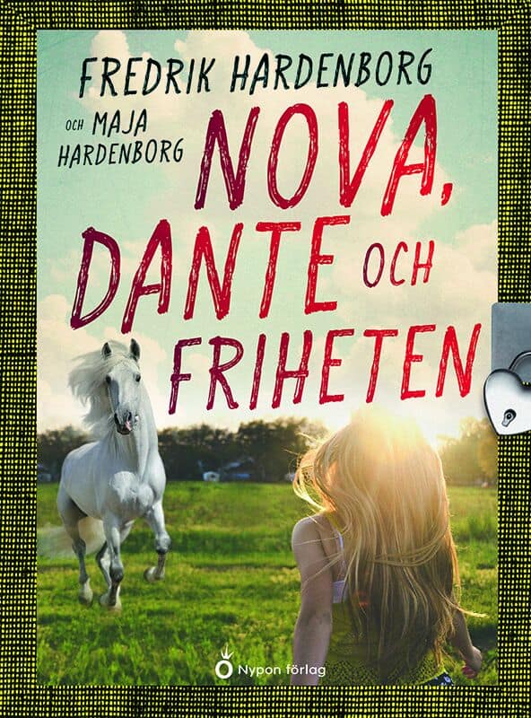 Hardenborg, Fredrik ; Hardenborg, Maja : Nova, Dante och friheten