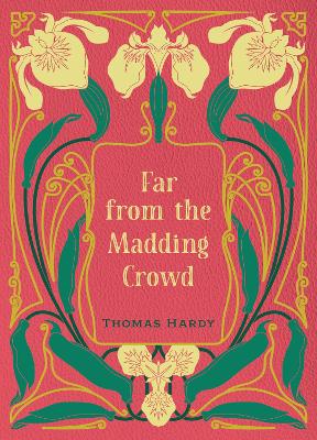 Hardy Thomas : Far from the Madding Crowd