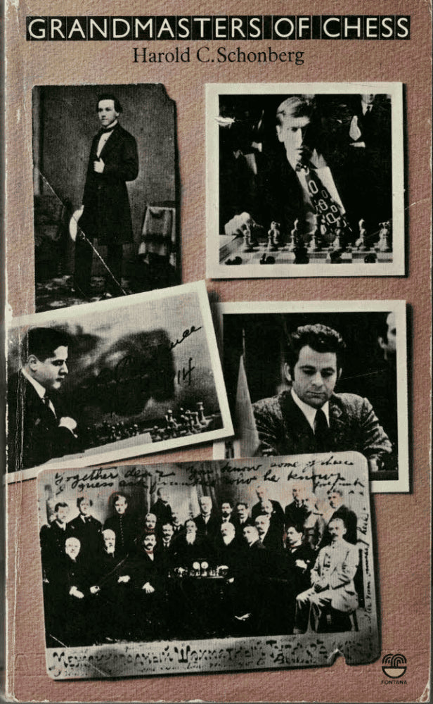 Harold C. Schonberg : Grandmasters of Chess