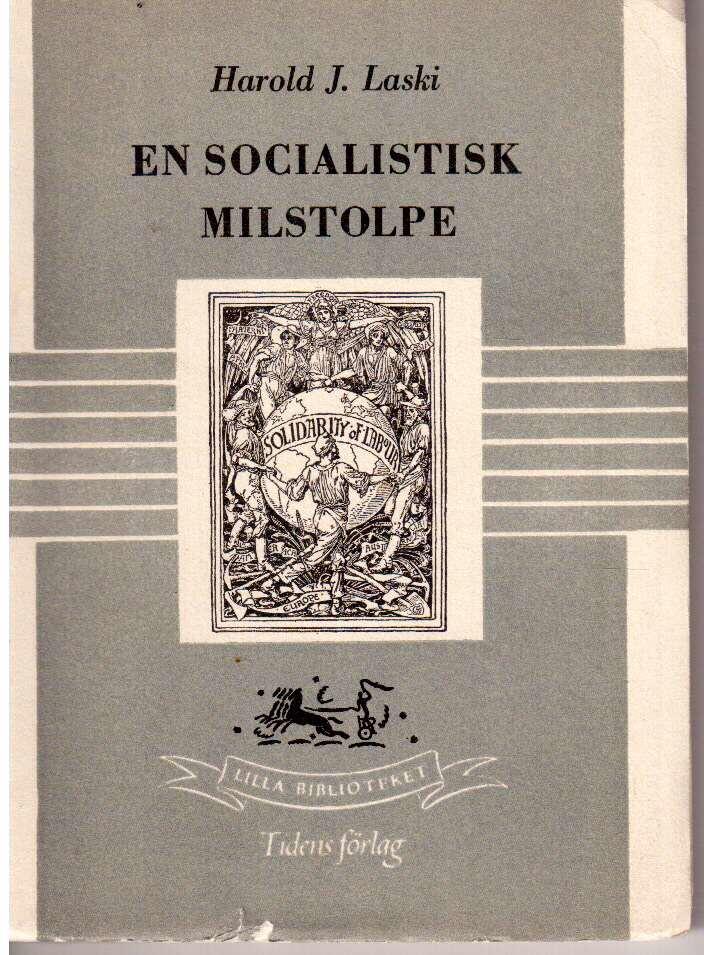 Harold J. Laski : En socialistisk milstolpe. En ny kommentar till Kommunistiska manifestet, skriven för Brittiska Arbetarpartiet