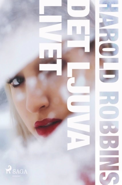 Harold Robbins : Det ljuva livet