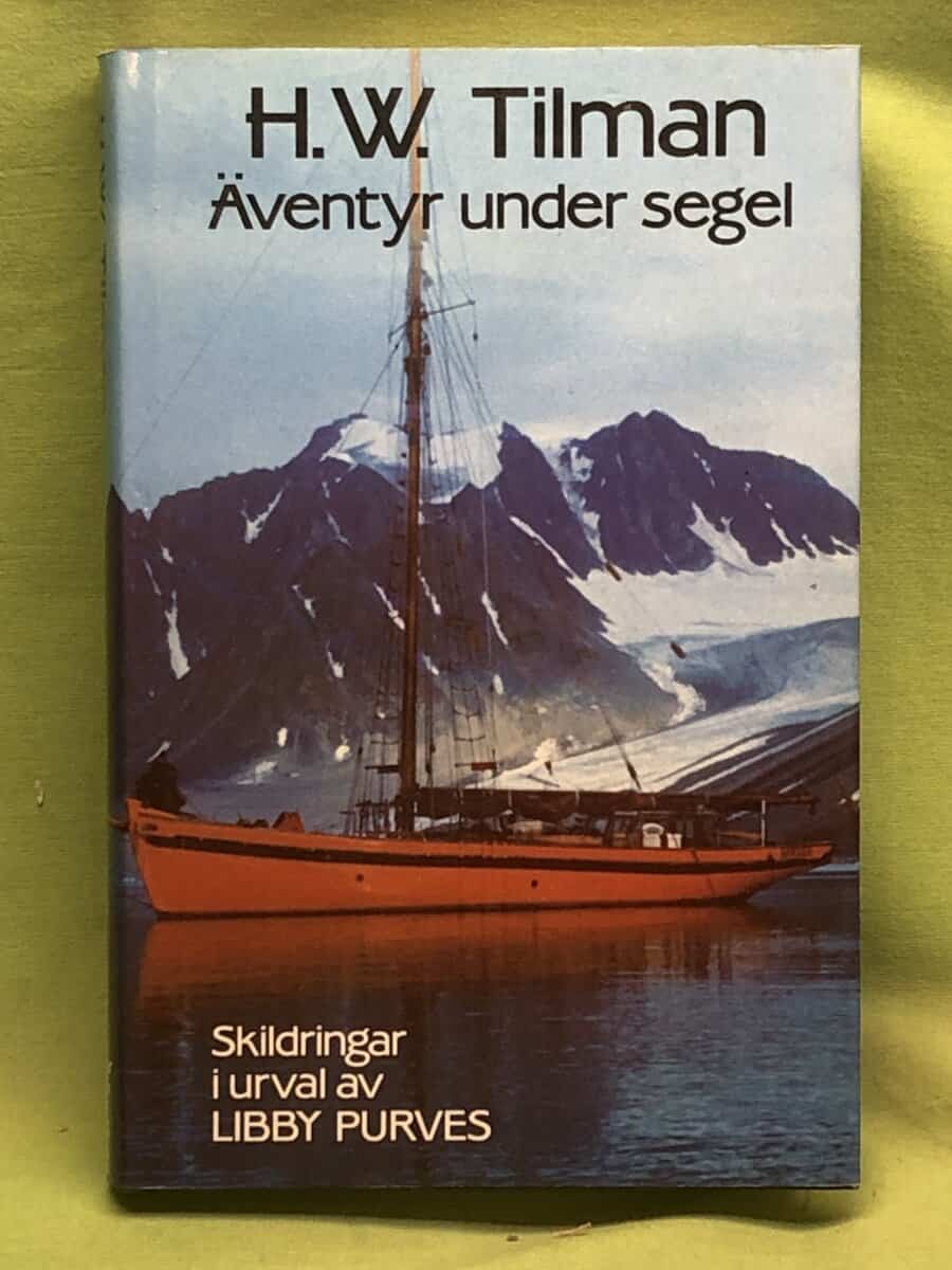 Harold William Tilman : Äventyr under segel