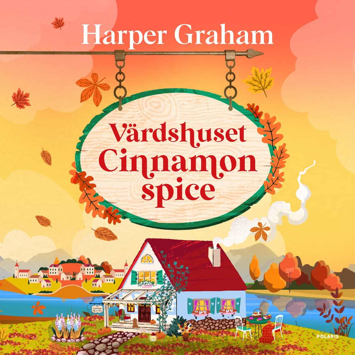 Harper Graham : Värdshuset Cinnamon Spice