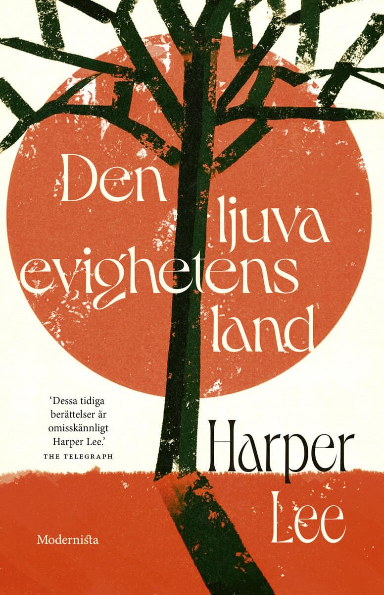 Harper Lee : Den ljuva evighetens land